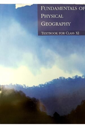 NCERT-Fundamentals of Physical Geography – Geography Textbook for Class XI