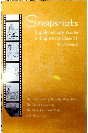 NCERT- Snapshots Supplementary Reader in English for Class XI