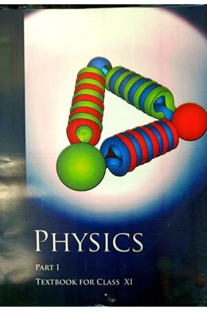 NCERT-Physics Part I – Class XI
