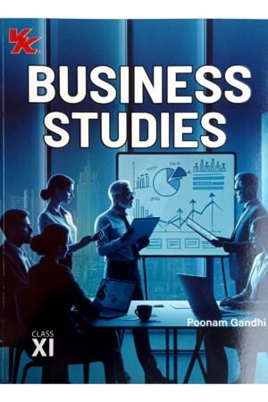 VK Global Publications Business Studies Class 11 | CBSE | Poonam Gandhi | Latest Edition
