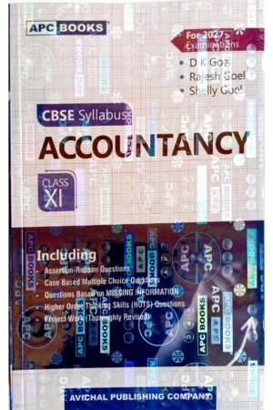 APC Books Accountancy Class 11 by D.K. Goel, Rajesh Goel & Shelly Goel | CBSE | Latest Edition | Paperback