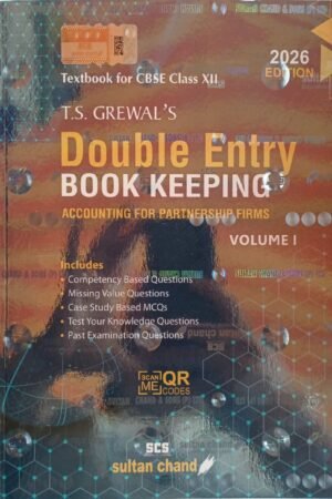 T.S. Grewal's Double Entry Book Keeping Accounting for Partnership Firms Volume I Class 12 | CBSE 2026 Edition | Sultan Chand | Paperback