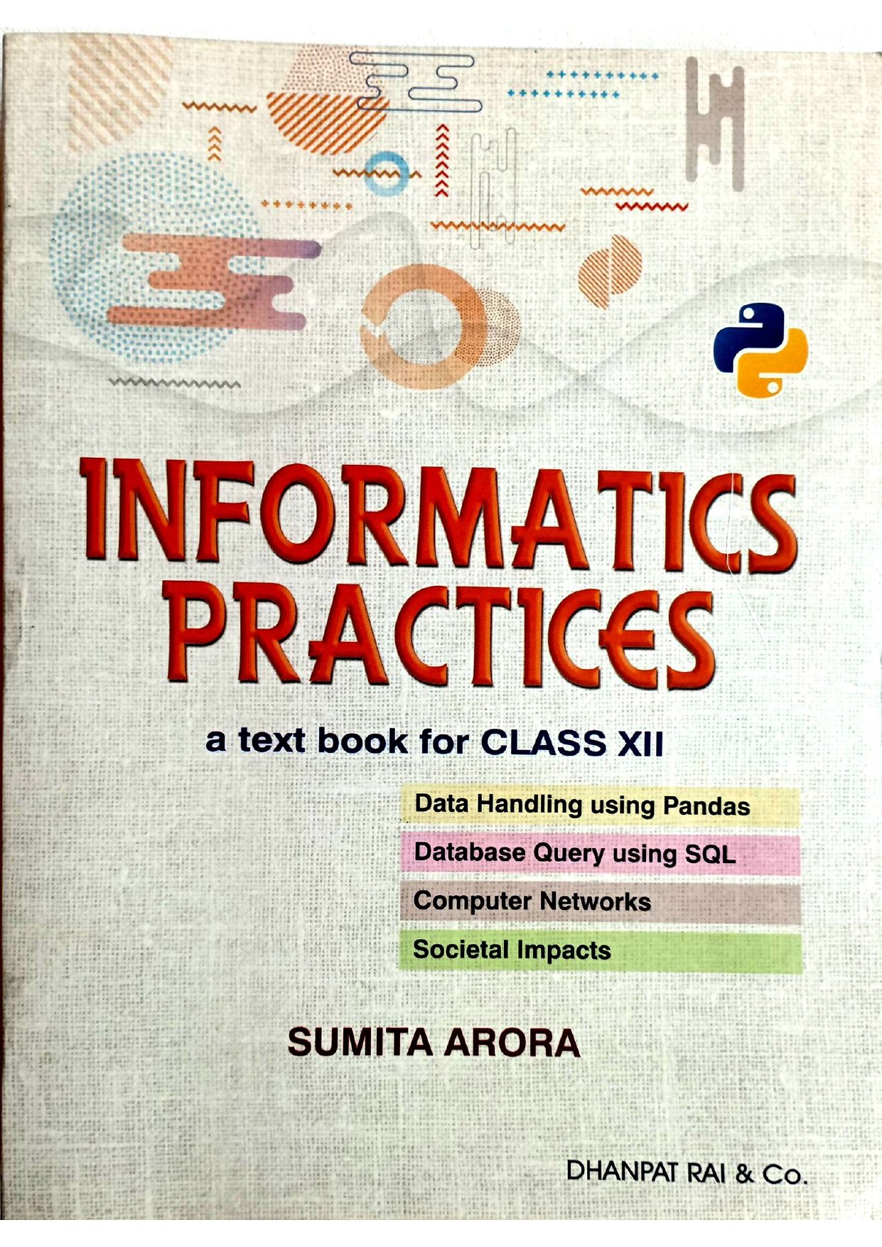 Informatics Practices – A Textbook for Class XII (CBSE)