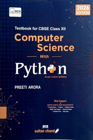Computer Science with Python for Class 12 | Preeti Arora | CBSE | 2026 Edition