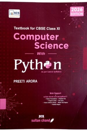 Computer Science with Python for CBSE Class 11 (2026 Edition) | Preeti Arora | Sultan Chand