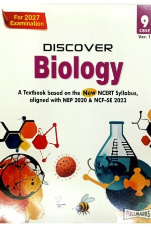 Discover Biology for Class 9 CBSE (2027 Examination) | New NCERT Syllabus | NEP 2020 & NCF-SE 2023 Aligned | Full Marks