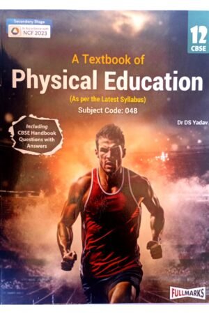A Textbook of Physical Education – Class 12 CBSE