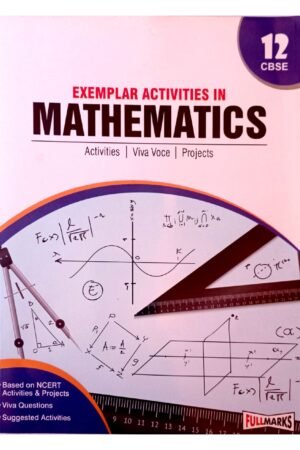 Full Marks Exemplar Activities in Mathematics – Class 12 CBSE