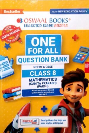 Oswaal One for All Question Bank Class 8 Mathematics (Ganita Prakash Part 1) | CBSE & NCERT | Latest NEP 2020 Edition
