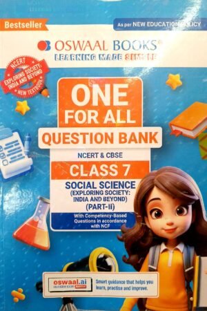 Oswaal One for All Question Bank Class 7 Social Science (Exploring Society: India and Beyond) Part 2 | CBSE & NCERT | Latest NEP 2020 Edition | Competency-Based Questions