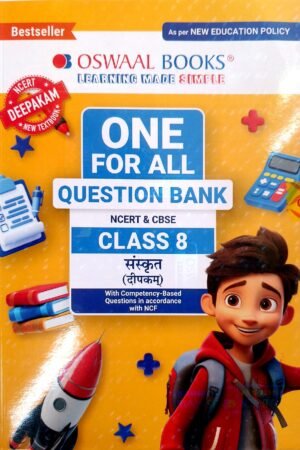 Oswaal One for All Question Bank Class 8 Sanskrit (Deepakam) | CBSE & NCERT | Latest NEP 2020 Edition | Competency-Based Questions