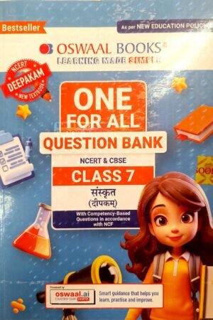 Oswaal One for All Question Bank Class 7 Sanskrit (Deepakam) | CBSE & NCERT | Latest NEP 2020 Edition | Competency-Based Questions