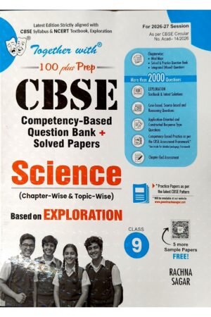 Together With 100 Plus Prep – CBSE Competency-Based Question Bank + Solved Papers: Science