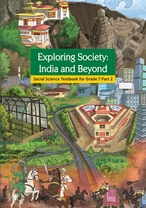 NCERT Exploring Society: India and Beyond CLASS-7 PART-1 TEXTBOOK OF SOCIAL SCIENCE