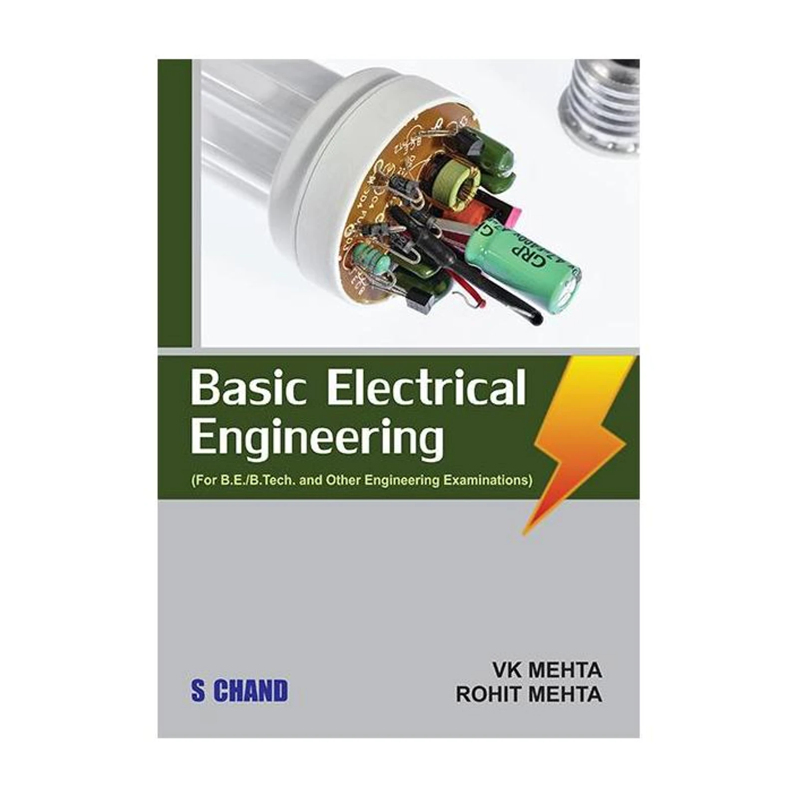 Basic Electrical Engineering by V.K. Mehta and Rohit Mehta, published by S Chand Publishing
