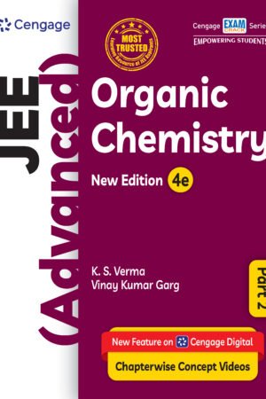 Cengage JEE (Advanced) Organic Chemistry Part-2 by K.S. Verma 4th Edition