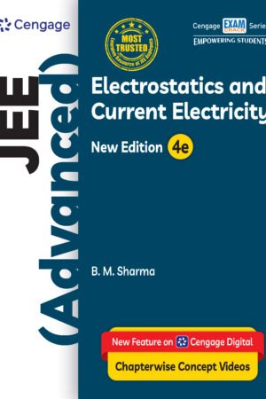 Cengage JEE (Advanced) Electrostatics and Current Electricity by B.M. Sharma