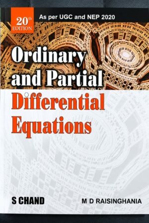 Ordinary and Partial Differential Equations by Dr. M.D. Raisinghania