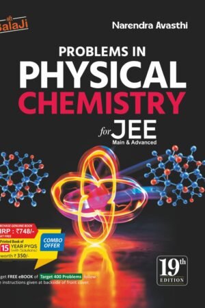 Problems in Physical Chemistry for JEE Main & Advanced 19th Edition, 2026-27 by Narendra Avasthi