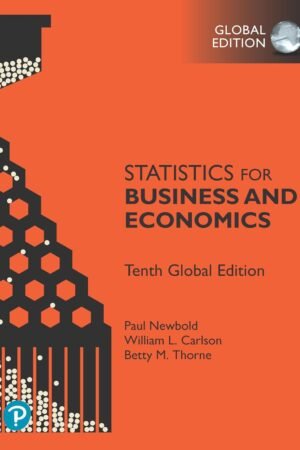 Statistics For Business And Economics, Global Edition, 10Th Edition By Paul Newboldwilliam L. Carlson