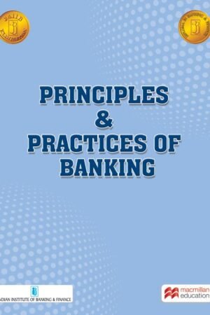 principles & PRACTICES OF BANKING